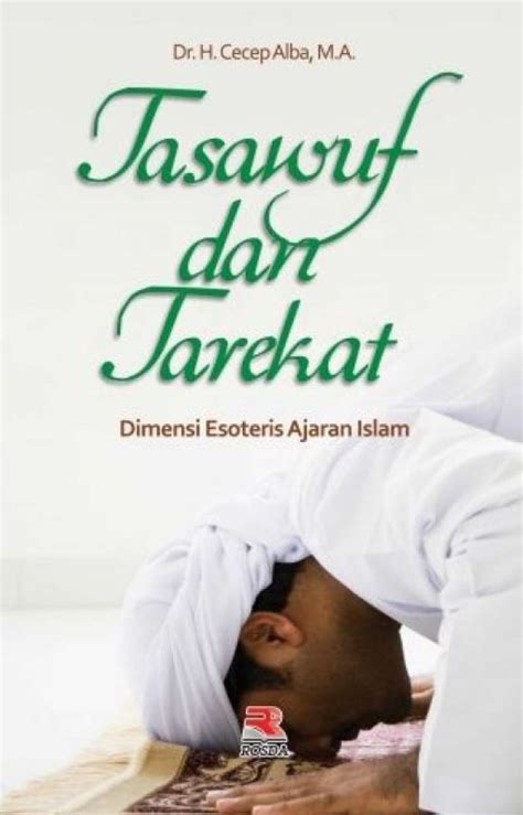 Promo Original Tasawuf Dan Tarekat Dimensi Esoteris Ajaran Islam Oleh