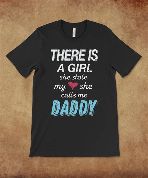 Theres A Girl She Stole My Heart She Calls Me Daddy Etsy
