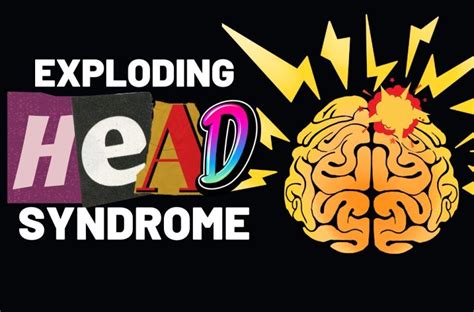 Medical Mysteries Exploding Head Syndrome