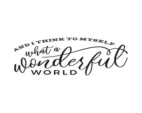 And I Think To Myself What A Wonderful World Wall Art Vinyl Etsy