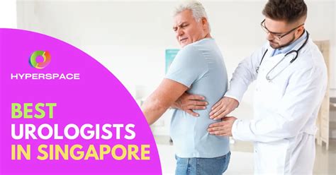 10 Best Urologist Singapore Options 2024 Hyperspace