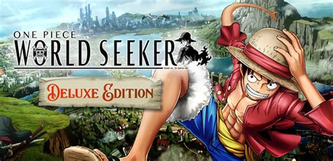One Piece World Seeker Deluxe Edition Steam Key For Pc Buy Now