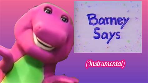 Barney Says Gen 1 Instrumental Youtube