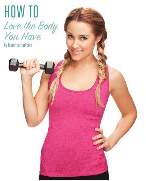 Ask Lauren How To Love The Body You Have Lauren Conrad Fitness Get Fit