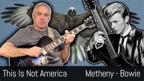 This Is Not America Fingerstyle Guitar Pat Metheny David Bowie