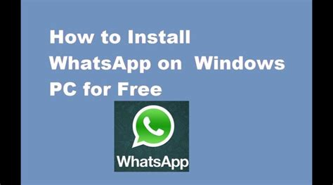 How To Install Whatsapp Windows Pc Windows 78xpvista