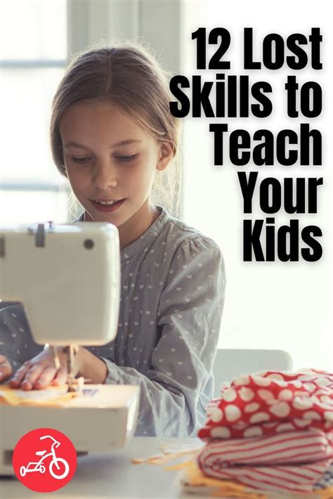 13 Lost Skills To Teach Your Kids And Yourself Teaching Life Skills