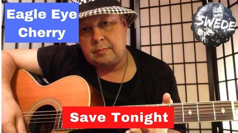 Eagle Eye Cherry Save Tonight Guitar Lesson Youtube