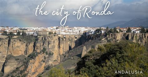 Visit Ronda In Andalusia All The Things You Shouldnt Miss Map