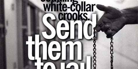 Enough Is Enough White Collar Criminals Fortune