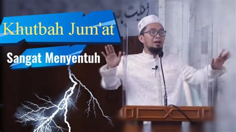 Khutbah Jum At Terbaru Ustadz Adi Hidayat Lc MA YouTube