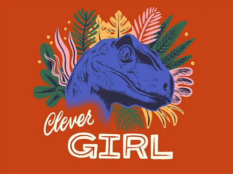 Clever Girl Clever Girl Jurassic Park Dinosaur Illustration Whimsical Illustration