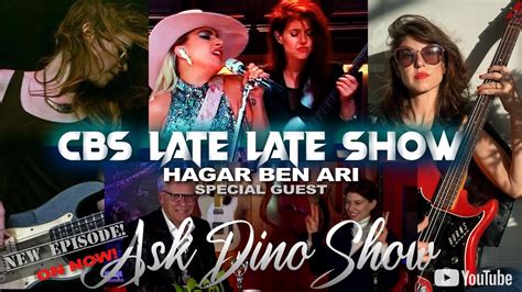 The Ask Dino Show Cbs Late Late Show Bassist Hagar Ben Ari Youtube