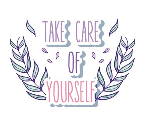 Premium Vector Take Care Of Yourself Quote With Cute Decorative Cartoons
