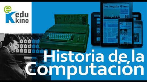 Historia De La ComputaciÓn Timeline Timetoast Timelines