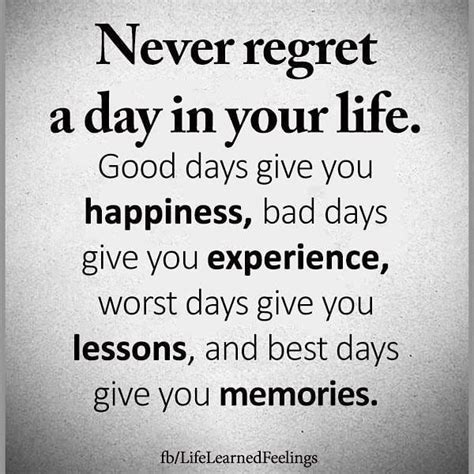 Never Regret A Day In Your Life Pictures Photos And Images For