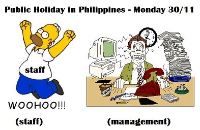 There is an added dimension to working on public holidays which can be best illustrated in the case of easter and when employees work over this period. Public Holiday - Philippines - Monday 30/11/2015