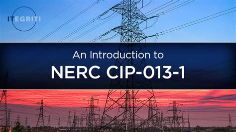 An Introduction To Nerc Cip 013 1 Itegriti