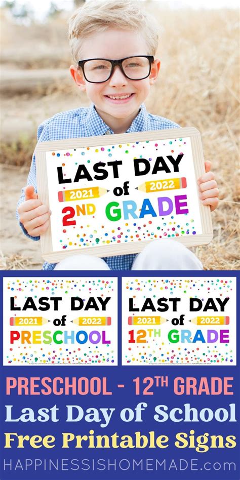 Last Day Of School Signs 2023 Free Printable Happiness Is Homemade
