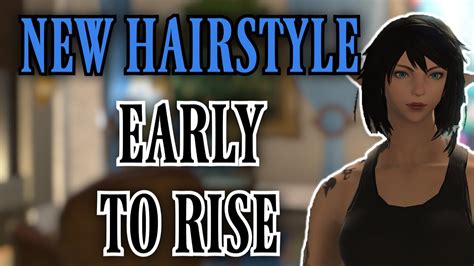 Get Ffxiv Early To Rise Haircut Images