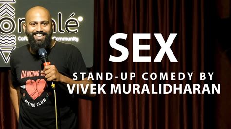 Sex Stand Up Comedy By Vivek Muralidharan