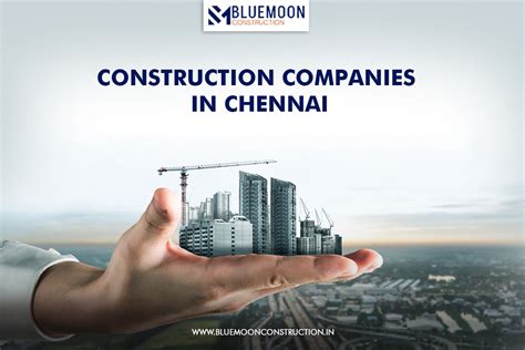 Selecting Construction Companies In Chennai Bluemoon Construction