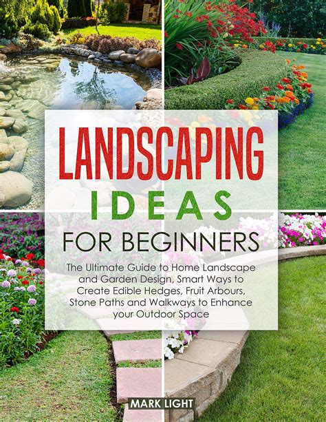 Buy Landscaping Ideas For Beginners The Ultimate Guide To Home