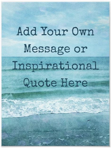 An Ocean Message With The Wordsadd Your Own Message Or Inspirational