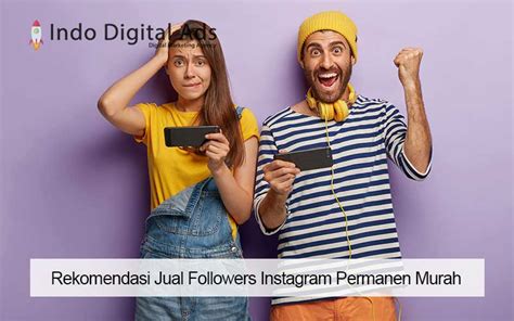 Rekomendasi Jual Followers Instagram Permanen Murah Indo Digital Ads
