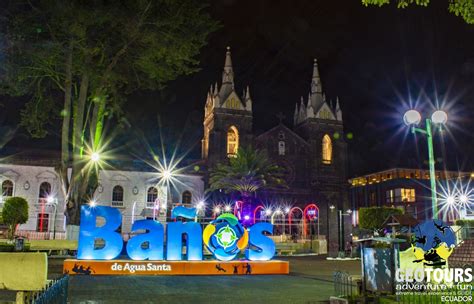 How To Get To Banios From Quito Geotours Adventure Travel Tour