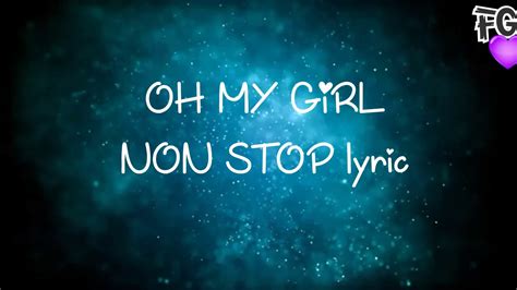 Oh My Girl Nonstop Lyrics Youtube