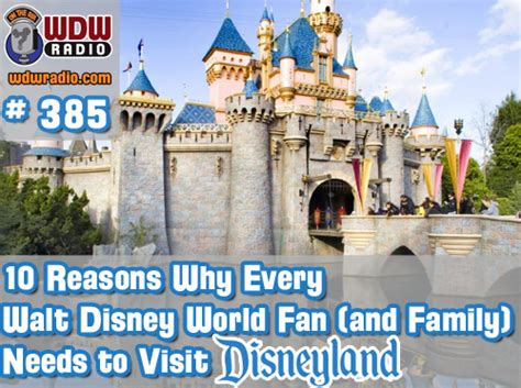 Wdw Radio Show 385 10 Reasons Why Every Walt Disney World Fan And
