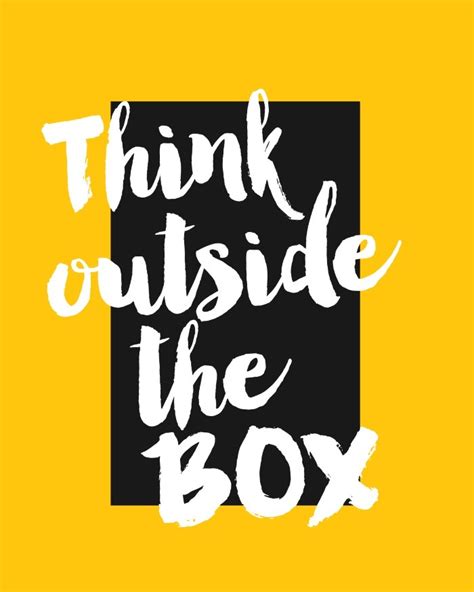 Thinking outside the box simply means that you're willing to consider different solutions and methods for reaching your desired outcome. Think Outside The Box - Khabza Career Portal