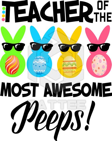 Teacher Of The Most Awesome Peeps Easter Svg Bunny Svg Teacher Svg