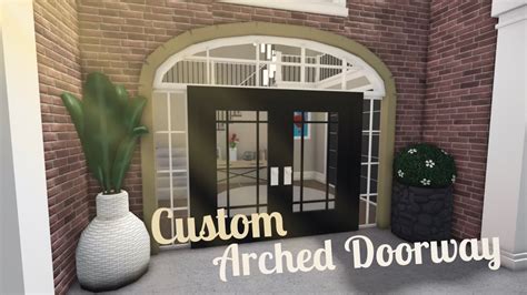 Custom Bloxburg Arched Door Tutorial Youtube