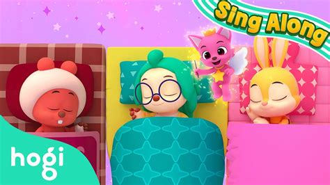 Its Bed Time Sing Along With Pinkfong And Hogi Healthy Habits