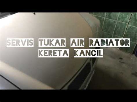 Apanakbuat diy 14 cara tukar coolant kereta. Cara simple tukar air radiator kereta kancil - YouTube