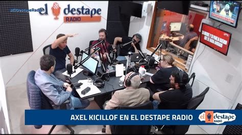 Excelente radio y equipo de periodistas. Axel Kicillof en El Destape Radio: "El FMI entiende que ...