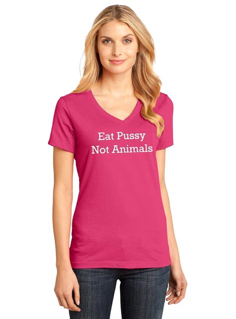 Ladies Eat Pussy Not Animals V Neck Tee Sex Vegan Food Vegetarian Ebay