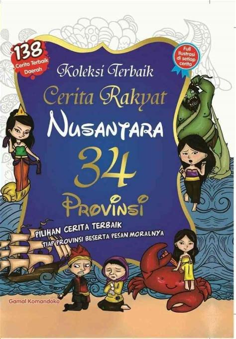 Jual Koleksi Terbaik Cerita Rakyat Nusantara 34 Provinsi Di Seller