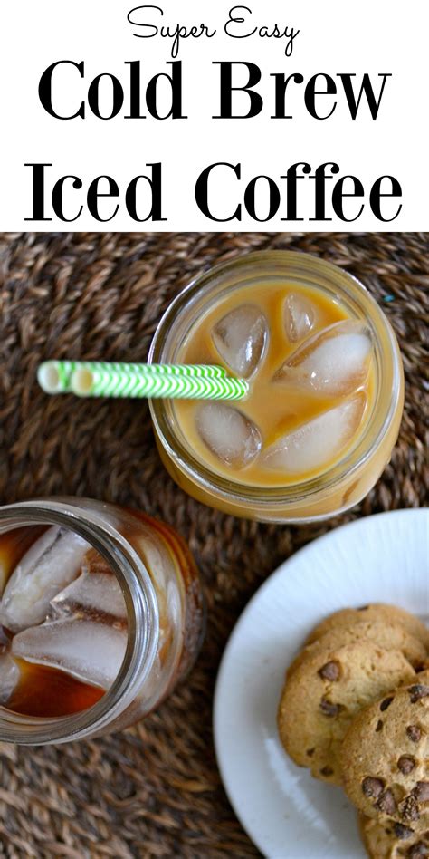 Simple Iced Coffee This Super Easy Cold Brew Version Is The Easiest