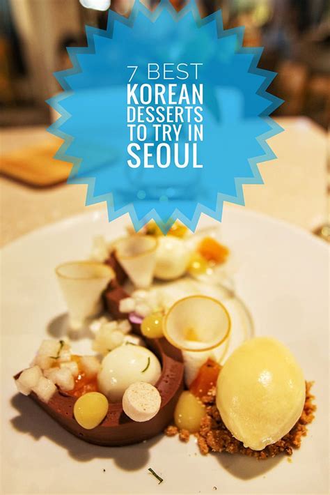 7 Best Korean Desserts To Try In Seoul Korean Desserts Korean Dessert Desserts