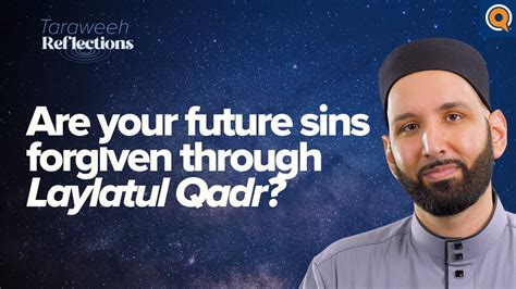 Are Your Future Sins Forgiven Through Laylatulqadr Taraweeh