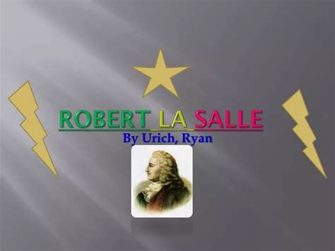 Ppt Robert La Salle Powerpoint Presentation Free Download Id6177560