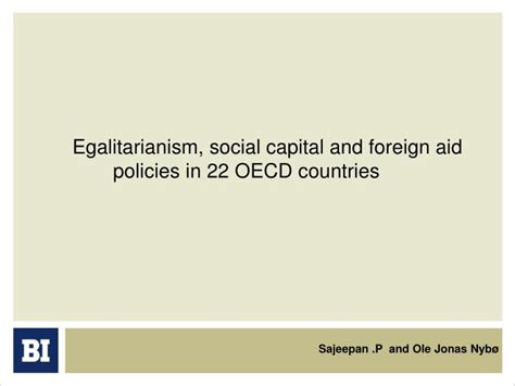 Ppt Egalitarianism Social Capital And Foreign Aid Policies In 22