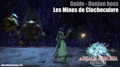 Final Fantasy Xiv Guide Les Mines De Clochecuivre Youtube