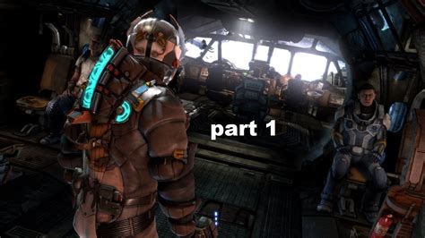 Dead Space 3 Gameplay Walkthrough Part 1 Youtube