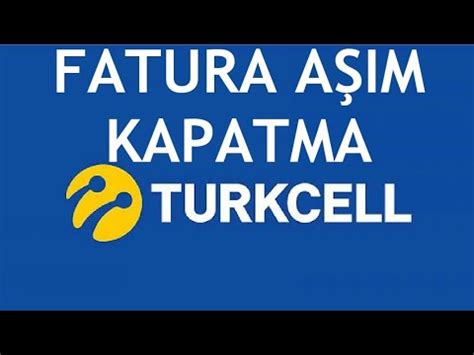 Turkcell Fatura A M Kapatma Youtube