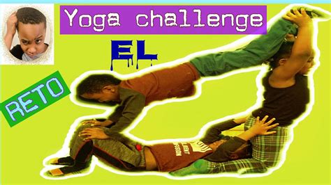 Reto Yoga Yoga Challenge Youtube
