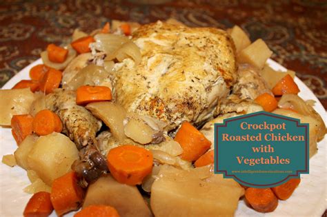 Crockpot Roasted Chicken And Vegetables